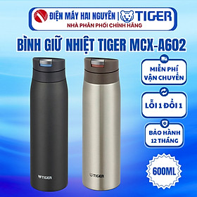 Mua Bình giữ nhiệt Tiger MCX-A602 - HÀNG CHÍNH HÃNG
