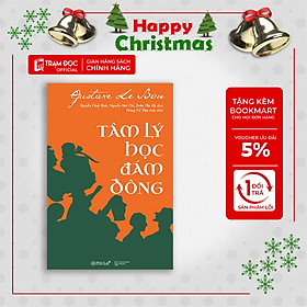 Trạm Đọc | Tâm Lý Học Đám Đông (Tái Bản) ( tặng kèm bookmark Sáng Tạo )