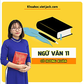 Mua Ngữ văn lớp 11 - cô Hương Xuân tại Vietjack Online