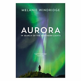 Aurora: In Search Of The Northern Lights