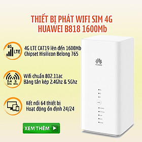 Bộ Phát Wifi Từ SIm 3G/4G Cao Cấp Huawei B818 băng tần kép 2,4Ghz và 5Ghz, tốc độ 1600Mb cực mạnh, hàng chính hãng