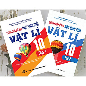 Hình ảnh Combo Công Phá Đề Thi Học Sinh Giỏi Vật Lí 10 (Tập 1 + 2)