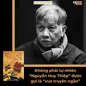 CÁNH BUỒM NÂU THUỞ ẤY – Nguyễn Huy Thiệp – Nhã Nam – NXB Hội Nhà Văn