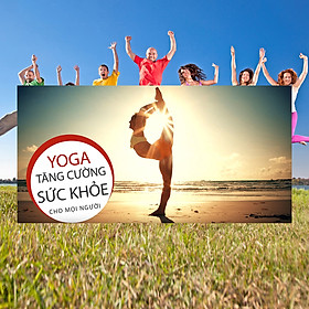 Khóa Học Yoga Tăng Cường Sức Khỏe Cho Mọi Người