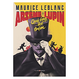 [Download Sách] Arsène Lupin – Quý Ông Kẻ Trộm