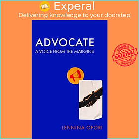 Sách - Advocate - A voice from the margins by Lennina Ofori (UK edition, hardcover)