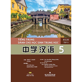 Sách - Tiếng Trung Dành Cho Học Sinh Trung Học - Tập 5 - Nhân Trí Việt