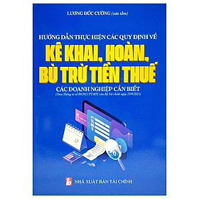 Hình ảnh Hướng Dẫn Thực Hiện Các Quy Định Về Kê Khai, Hoàn, Bù Trừ Tiền Thuế - Các Doanh Nghiệp Cần Biết (14)