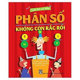 Sách Toán học vui nhộn - Phân số không còn rắc rối