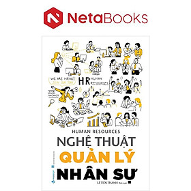 Nghệ Thuật Quản Lý Nhân Sự