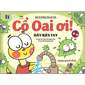 Cổ Oai Ơi! - Tập 2: Hãy Rửa Tay