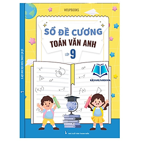 Sách - Sổ Tay Đề Cương Toán Văn Anh Lớp 9 (WU)