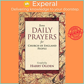 Sách - Some Daily Prayers for Church of England People - The Definitive Edition by Harry Ogden (UK edition, paperback)