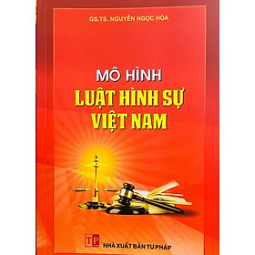 Hình ảnh Sách - Mô Hình Luật Hình Sự Việt Nam (Nhà Sách Dân Hiền)