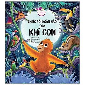 Storytime - Truyện Hay Rèn Luyện Kĩ Năng - Chiếc Gối Hoàn Hảo Của Khỉ Con - Ren Eguchi