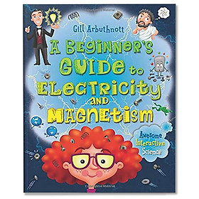 A Beginner's Guide to Electricity and Magnetism