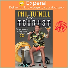 Sách - The Tourist - What Happens on Tour Stays on Tour ... Until Now! by Phil Tufnell (UK edition, hardcover)