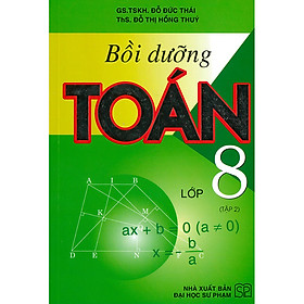 Bồi Dưỡng Toán Lớp 8 Tập 2 (Tái Bản)