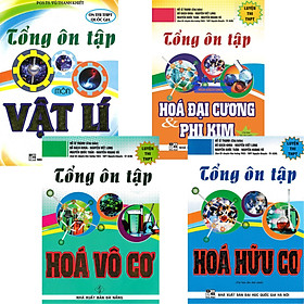 [Download Sách] Combo 4 Quyển Tổng Ôn Tập Hóa Hữu Cơ + Tổng Ôn Tập Hóa Vô Cơ + Tổng Ôn Tập Hóa Đại Cương Và Phi Kim + Tổng Ôn Tập Môn Vật Lí