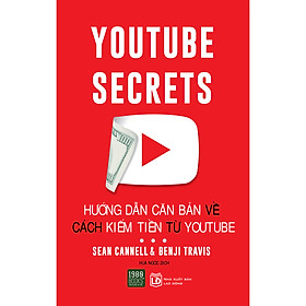 Sách Hướng Dẫn Cách Căn Bản Về Kiếm Tiền Từ Youtube (Tái Bản)