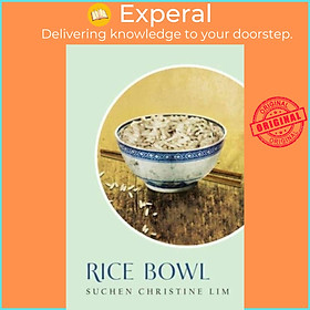 Sách - Rice Bowl by Suchen Christine Lim (UK edition, paperback)