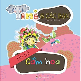 Sách Tini Và Các Bạn - Líu Lo Cắm Hoa - 
