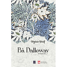 BÀ DALLOWAY (bản giới hạn, bìa cứng) - RAINBOW BOOKS (Trần Nguyên dịch)