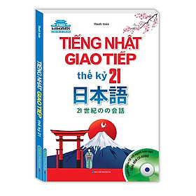 Sách - Tiếng Nhật giao tiếp thế kỷ 21  kèm CD