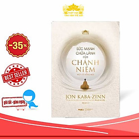 Sức mạnh chữa lành của Chánh Niệm: một lối sống mới
