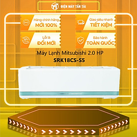 Mua Máy lạnh Mitsubishi 2.0 HP SRK18CS-S5 - HÀNG CHÍNH HÃNG