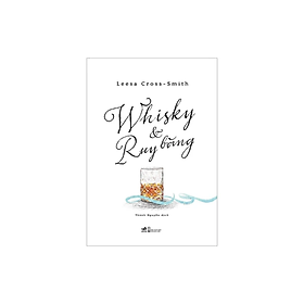 Tiểu thuyết hay: Whisky Và Ruy Băng/ Tặng Bookmark 