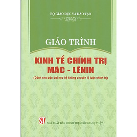 Giáo trình Kinh tế chính trị Mác-Lênin (Dành cho bậc đại học hệ không chuyên lí luận chính trị)