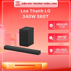 Mua Loa Thanh LG 3.1Ch 340W Soundbar S60T - HÀNG CHÍNH HÃNG