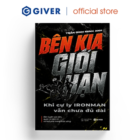 Sách - Bên Kia Giới Hạn - Khi Cự Ly IRON MAN Vẫn Chưa Đủ Dài - GIVER Books