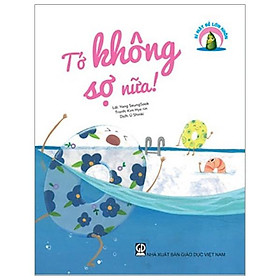 Bí Mật Để Lớn Khôn - Tớ Không Sợ Nữa