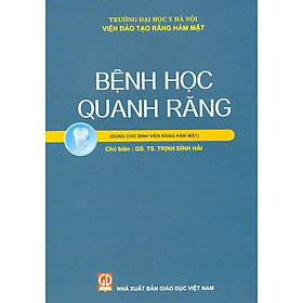 Bệnh Học Quanh Răng (Dùng Cho Sinh Viên Răng Hàm Mặt)