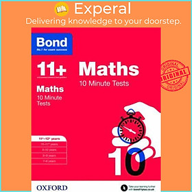 Sách - Bond 11+: Maths: 10 Minute Tests : 11+-12+ years by Sarah Lindsay (UK edition, paperback)