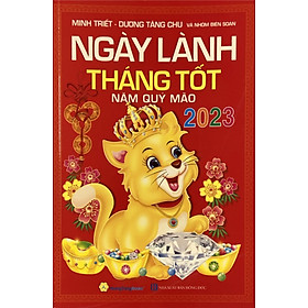 NGÀY LÀNH THÁNG TỐT NĂM QUÝ MÃO 2023