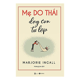 Sách - Mẹ Do Thái Dạy Con Tự Lập - Thái Hà Books