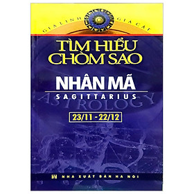 [Download Sách] Nhân Mã - Tìm Hiểu Chòm Sao Sagittarius (23/11-22/12)