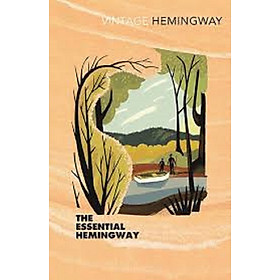 The Essential Hemingway B