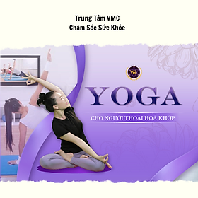 Hình ảnh Khóa Học Video Online Yoga Cho Người Thoái Hóa Khớp - Trung Tâm Chăm Sóc Sức Khỏe VMC