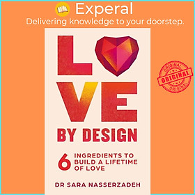 Sách - Love by Design by Dr Sara Nasserzadeh (UK edition, hardcover)