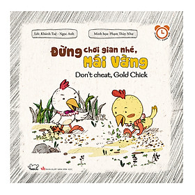 [Download Sách] Kĩ Năng Song Ngữ Rèn Luyện Thói Quen Tốt: Đừng Chơi Gian Nhé, Mái Vàng