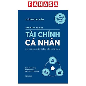 Sách - Cẩm Nang Tự Học - Tài Chính Cá Nhân - Hiểu Mình, Hiểu Tiền, Sống Bình An