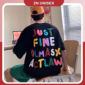 Áo thun tay lỡ form rộng - phông nam nữ cotton oversize - T shirt just fine nhiều màu a - 2N Unisex - Đen