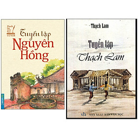 Combo Tuyển Tập Nguyên Hồng - Danh Tác Văn Học Việt Nam+Tuyển Tập Thạch Lam