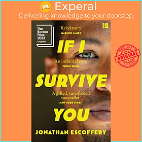 Sách - If I Survive You by Jonathan Escoffery (UK edition, paperback)