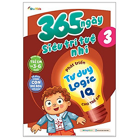 365 Ngày Siêu Trí Tuệ Nhí - Phát Triển Tư Duy Logic IQ Cho Trẻ Em 3