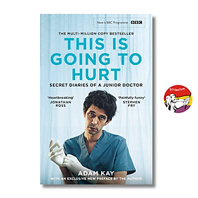 Sách - This is Going to Hurt by Adam Kay | Non Fiction / Memoir / Medicine / Ngoại văn Nhập khẩu UK